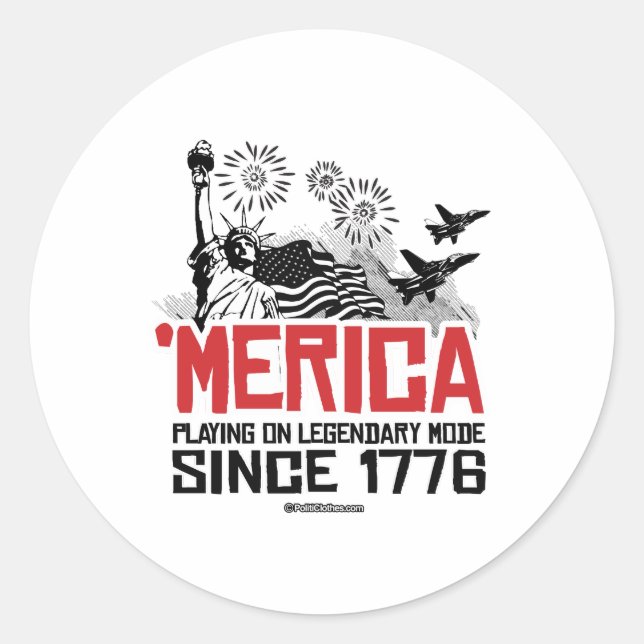 'Merica - Playing on Legendary Mode since 1776 Classic Round Sticker (Front)