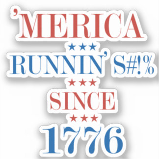 'Merica - Running S - -t Since 1776 Sticker
