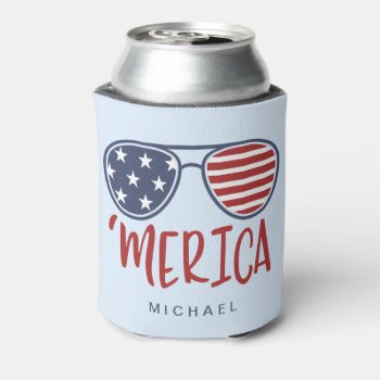 Merica Sunglasses Patriotic 4th Of July Can Cooler by splendidsummer at Zazzle