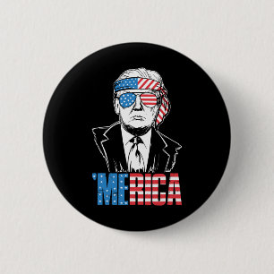 Merica Trump Happy 4th Of July Trump American Flag Button