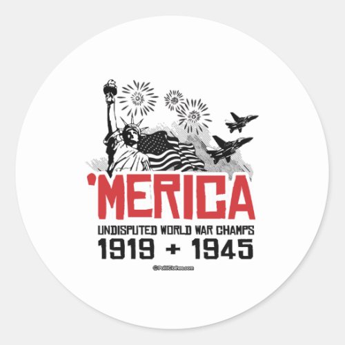 Merica _ Undisputed World War Champs Classic Round Sticker