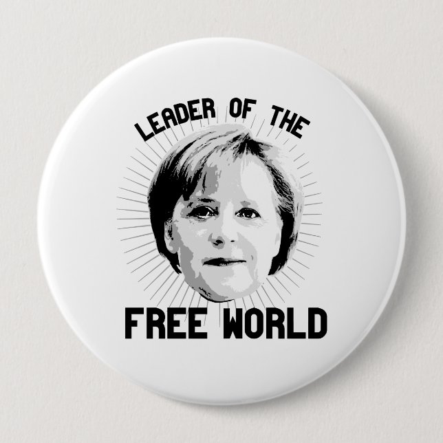 Merkel is leader of the Free World - - -  Pinback Button (Front)