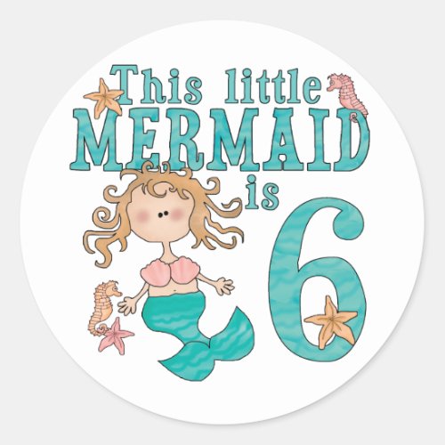 Mermaid 6th Birthday Classic Round Sticker