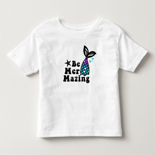 Mermaid Beach  Be Mermazing Toddler T_shirt