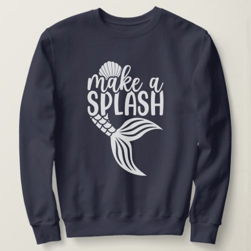 Mermaid Beach  Make a Splash Sweatshirt