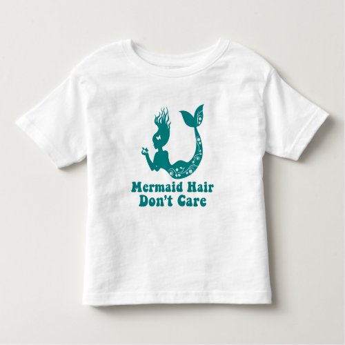 Mermaid Beach  Mermaid Hair Dont Care Toddler T_shirt