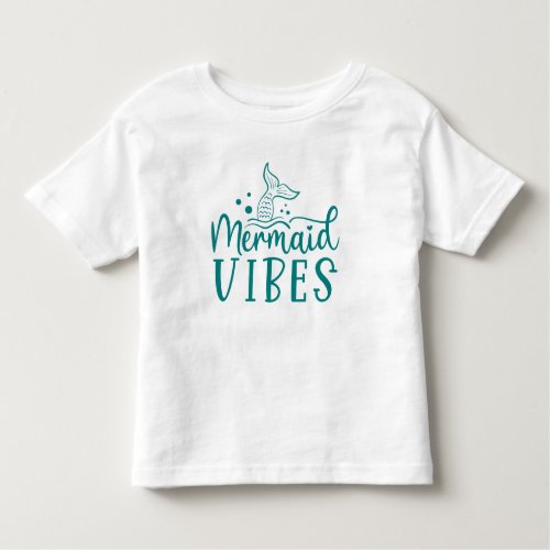 Mermaid Beach  Mermaid Vibes Toddler T_shirt