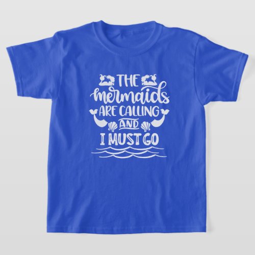 Mermaid Beach  The Mermaids Are Calling T_Shirt