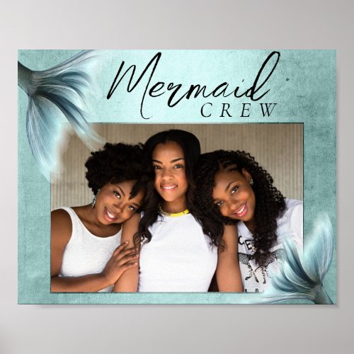 Mermaid Crew Aqua  Mint Seafoam Luxe Friend Photo Poster