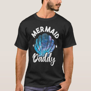 Mermaid Daddy Seashell Family Mermaid Squad Birthd T-Shirt