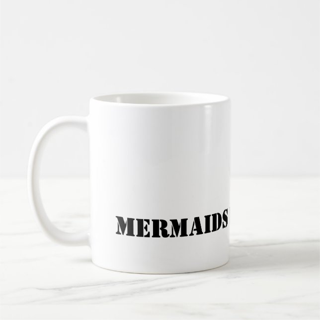 Mermaid Do It Better MUG (Left)
