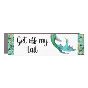 Mermaid Get off My Tail Bumper Car Magnet