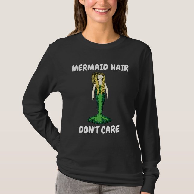 MERMAID HAIR DON'T CARE Black T-Shirts (Front)
