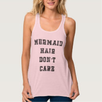 Mermaid Hair Don't Care Flowy Racerback Tank Top