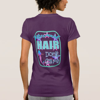 Mermaid Hair Don't Care T-Shirt
