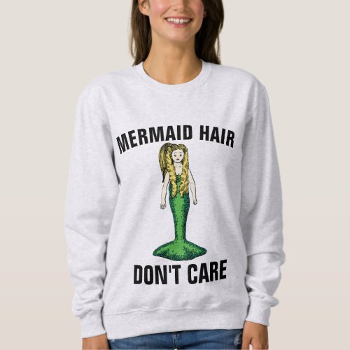 MERMAID HAIR DONT CARE t_shirts
