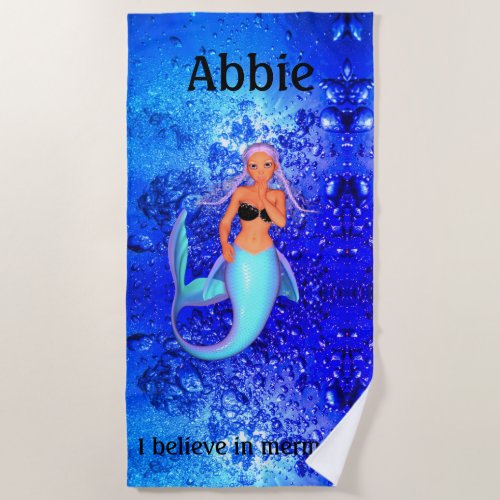 Mermaid _ I Believe in Mermaids Under Water Beach Towel