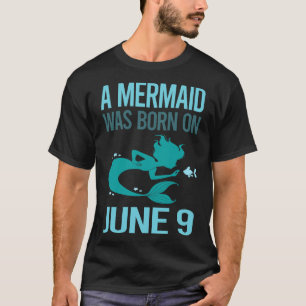 Mermaid - June 9 9th 09 T-Shirt