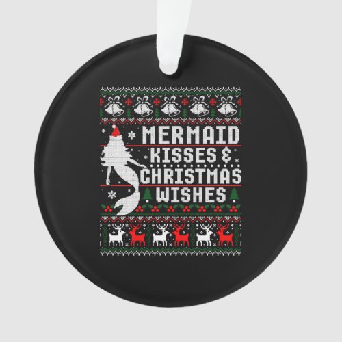 Mermaid Kisses And Christmas Wishes Ugly Sweater Ornament