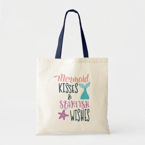 Mermaid Kisses and Starfish Wishes Cute Girls Tote Bag