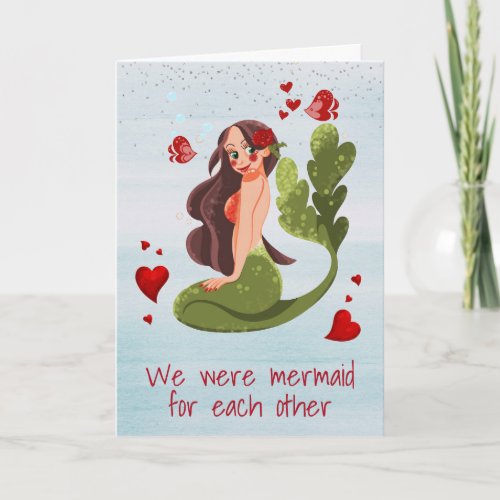 Mermaid Love We were Made for each other Valentine Card