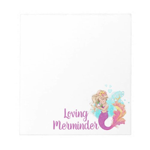 Mermaid Loving Merminder  Notepad