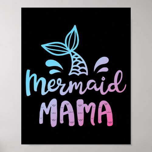 Mermaid Mama Funny Women Mom Mommy Family Poster