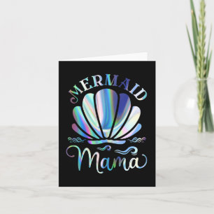 Mermaid Mama Mermaid Mothers Day Mermaid Mom Lover Card