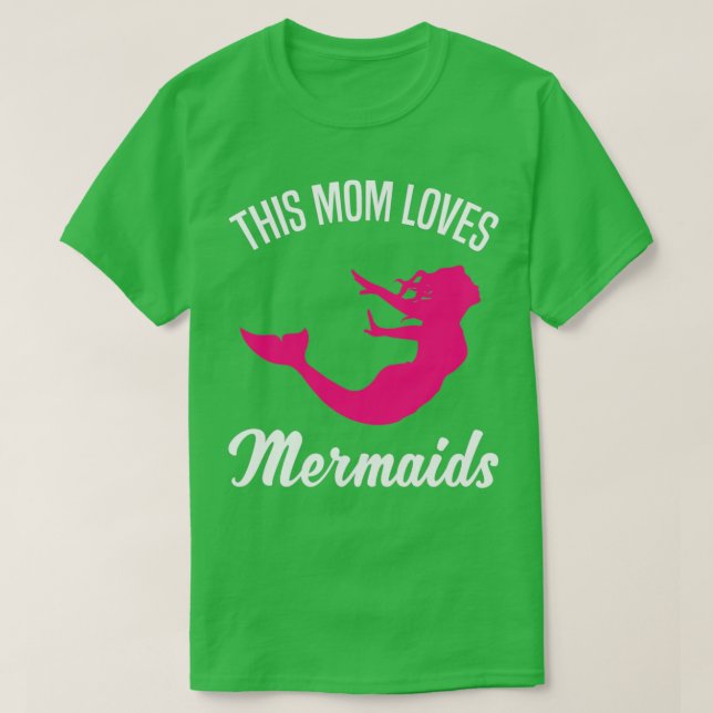 Mermaid Mom Mother Quote Women Gift 2 T-Shirt (Design Front)