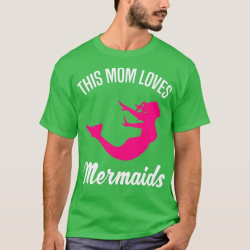 Mermaid Mom Mother Quote Women Gift 2 T_Shirt