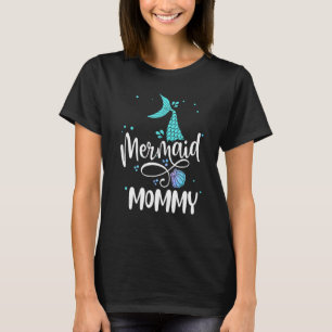 Mermaid Mommy   Women Family Matching Party Squad T-Shirt