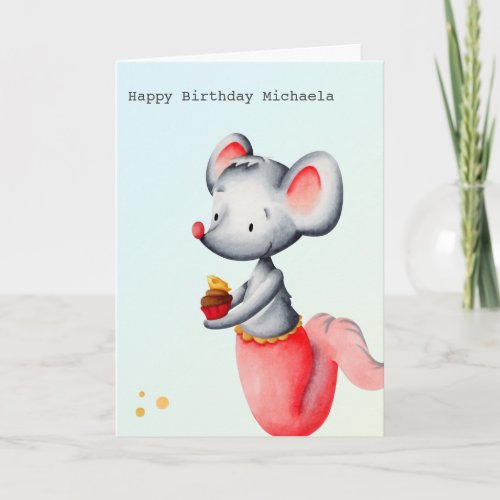Mermaid Mouse with a Cheese Cupcake Birthday Card