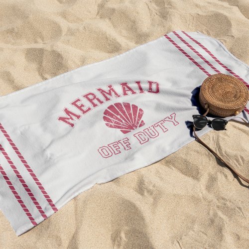 Mermaid Off Duty Beach Towel