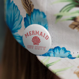 Mermaid Off Duty Distressed Vintage Pinback Button