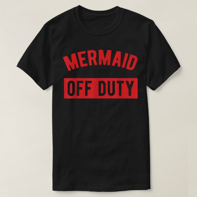 Mermaid Off Duty  Girls & Women's Summer  T-Shirt (Design Front)