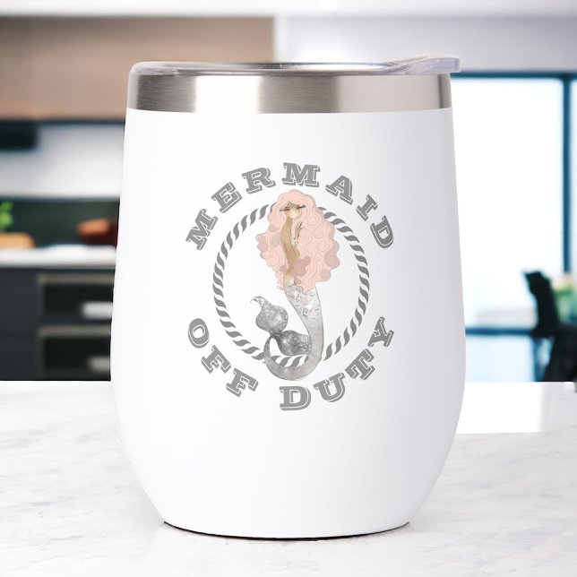 Mermaid Off Duty Girly Nautical Thermal Wine Tumbler (Creator Uploaded)