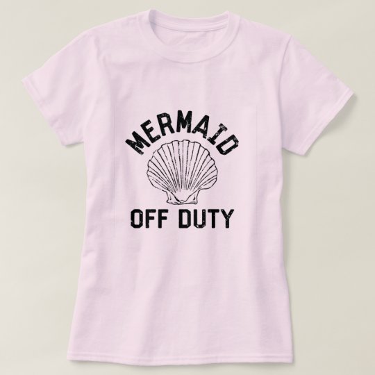 mermaid on duty shirt