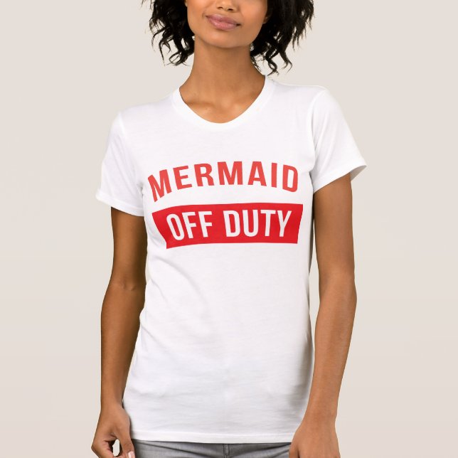 Mermaid Off Duty T-Shirt Tumblr (Front)