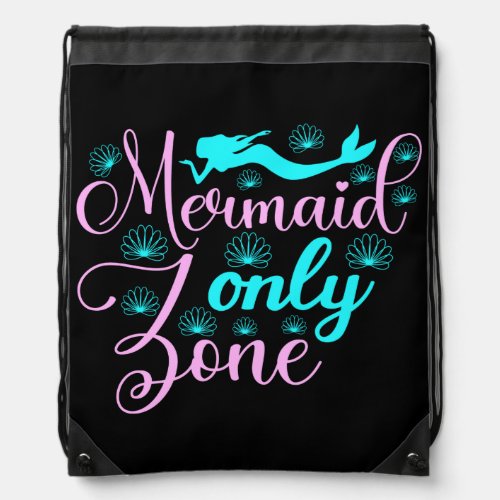 Mermaid Only Zone Drawstring Bag