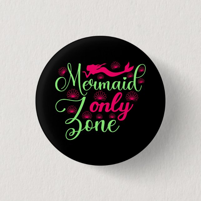 Mermaid Only Zone in Hot Pink and Neon Green Button (Front)