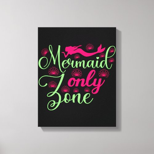 Mermaid Only Zone in Hot Pink and Neon Green Canvas Print