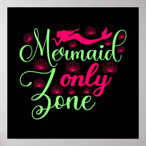 Mermaid Only Zone in Hot Pink and Neon Green Poster