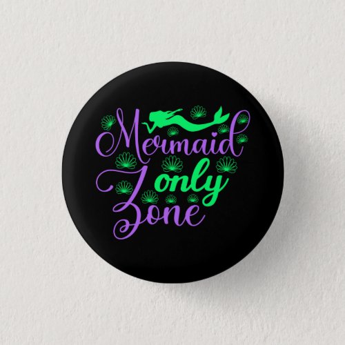 Mermaid Only Zone in Neon Green and Purple Button