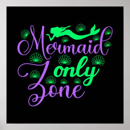 Mermaid Only Zone in Neon Green and Purple Poster