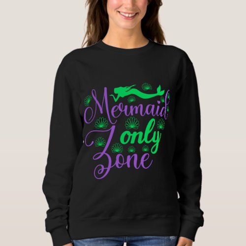 Mermaid Only Zone in Neon Green and Purple Sweatshirt