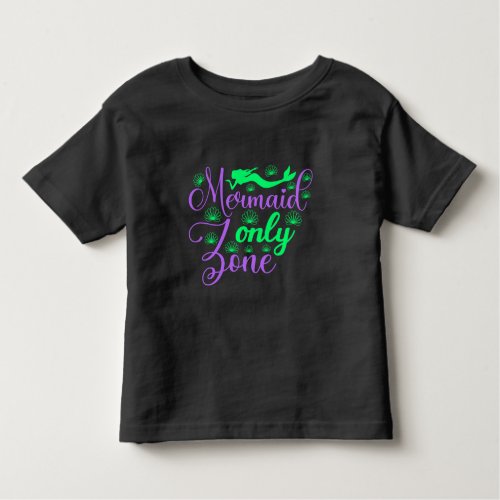 Mermaid Only Zone in Neon Green and Purple Toddler T_shirt