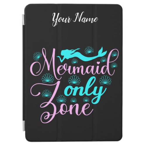 Mermaid Only Zone iPad Air Cover