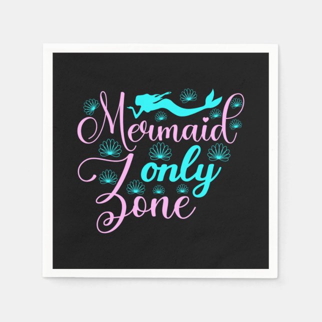 Mermaid Only Zone Napkins (Front)