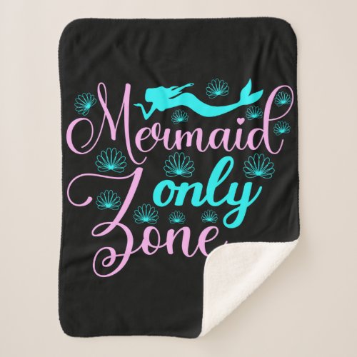 Mermaid Only Zone Sherpa Blanket