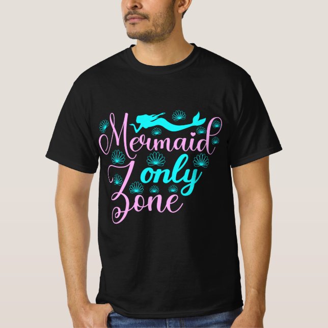Mermaid Only Zone T-Shirt (Front)
